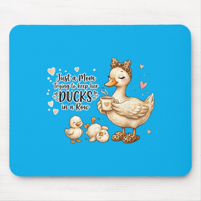 Funny Mum A Mum Trying To Keep Her Ducks Humour Mouse Mat (Front)