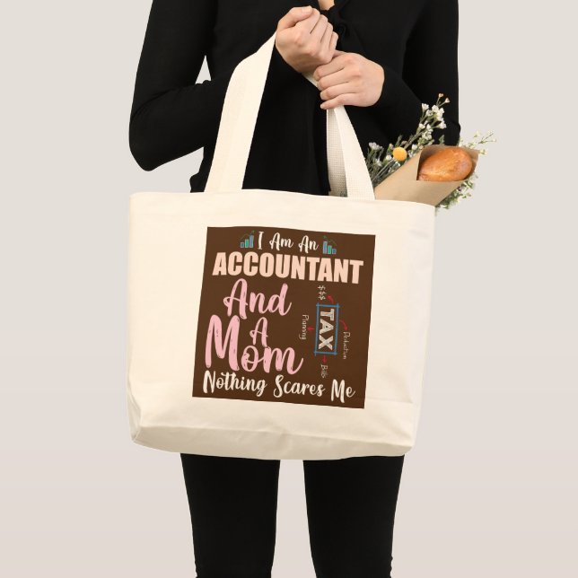 Funny Mum Accountant I Am An Accountant and A Mum Large Tote Bag (Front (Product))