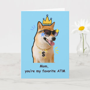 Funny Mum Card Favourite ATM Dog Humour