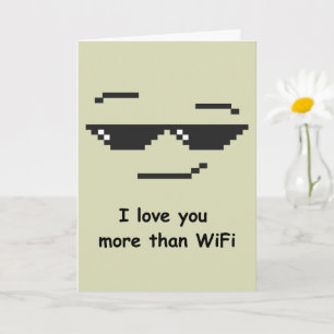Funny Mum Card Love You More Than WiFi