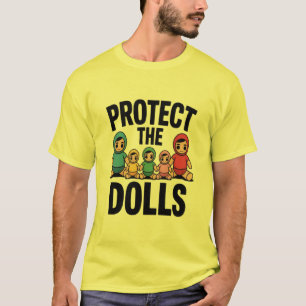 funny mum dad protect the dolls T-Shirt