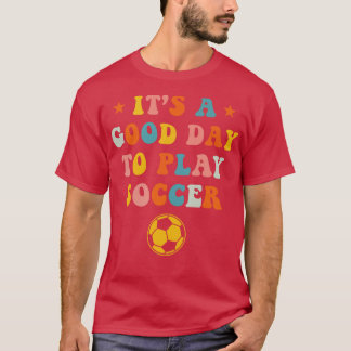 Funny Mum Funny Player Boy Funny A Day Without Soc T-Shirt
