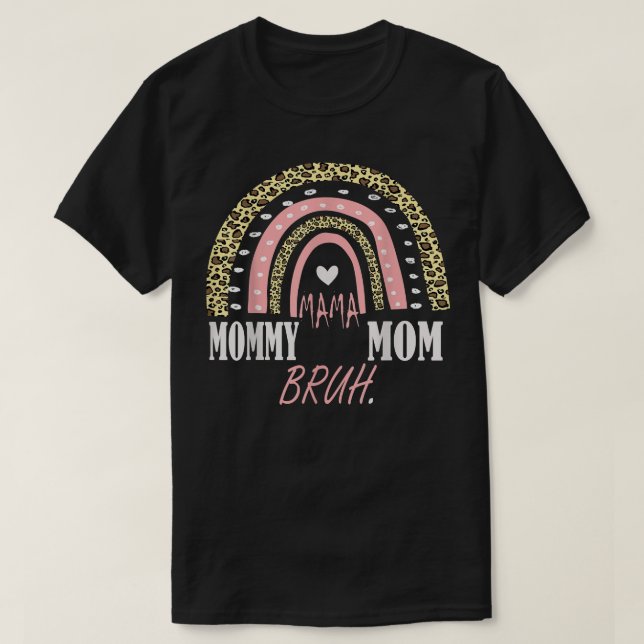 Funny Mum Life ,Mama Mummy Mum Bruh Mummy cool Mot T-Shirt (Design Front)