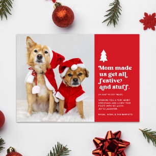 Funny Mum Made Us Plural Pets Photo Christmas Holiday Card