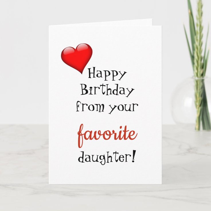 Funny Mum Mother Birthday Card Favourite Daughter | Zazzle
