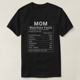 Funny Mum Nutrition Facts Mothers Day Gift T-Shirt