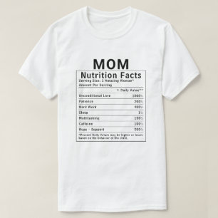 Funny Mum Nutrition Facts Mothers Day Gift T-Shirt