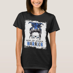 funny mum of ataxia warrior,design ataxia awarenes T-Shirt