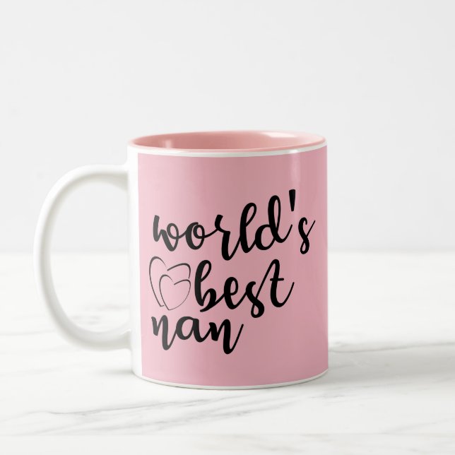 Funny Mum Quotes - World's Best Nan Mug - Pink Mug (Left)