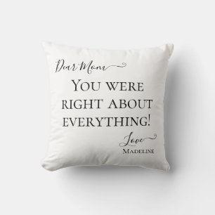 Funny Mum Saying You Were Right Typography  Cushion