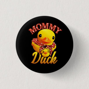 Funny Mummy Duck Mama Mother Rubber Duck Mum Butto 3 Cm Round Badge