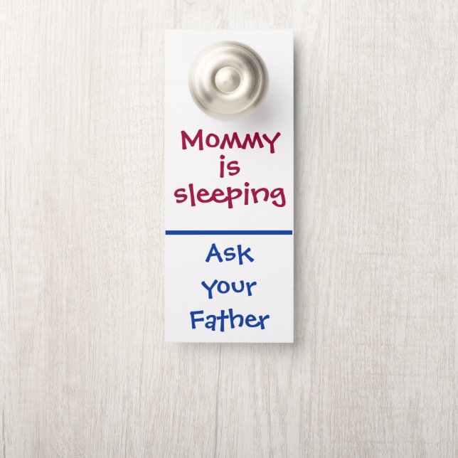 Funny "Mummy is Sleeping" Door Hanger (On Knob)