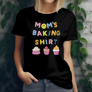 Funny Mum's baking for Baker bakery T-Shirt