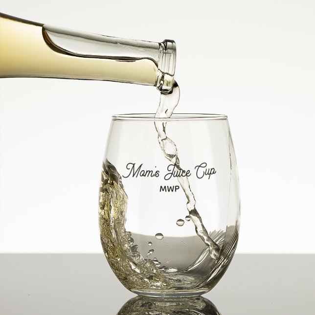 Funny Mum's Juice Cup, Monogram Any Custom Text  Stemless Wine Glass (Creator Uploaded)