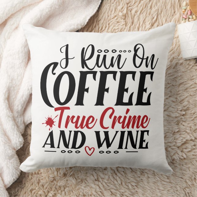 Funny Murder Shows Wine Coffee True Crime  Cushion (Blanket)