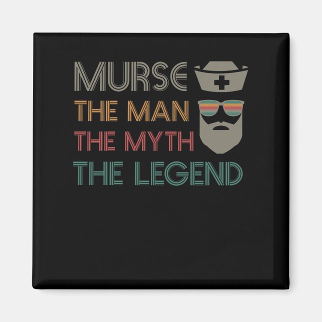 Funny Murse Male Nurse RN LPN CNA Magnet (Front)