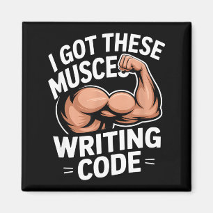 Funny muscles writing code saying programmer Funny Magnet