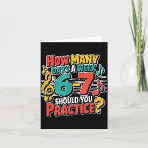 Funny Music Band Teacher Quote 6 7 Practice Meme S Card