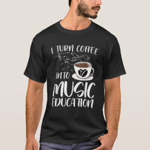 Funny Music Teacher Art For Women Men Musician Cof T-Shirt