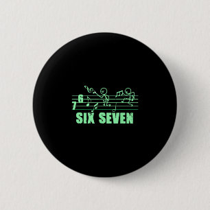 Funny Musical 67 Music Meme Slang Six Seven Music  6 Cm Round Badge