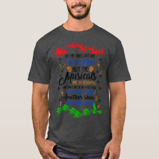 Funny Musicals Lover Gift T-Shirt