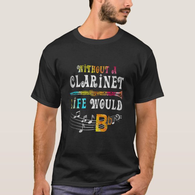 Funny Musician Music Lover Clarinetist Gift Idea C T-Shirt (Front)
