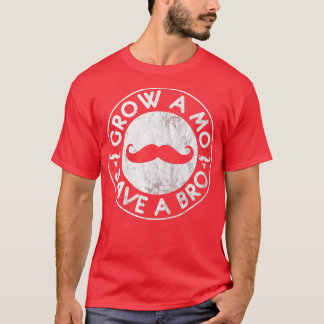 Funny Mustache Moustache Grow A Mo 3 T-Shirt