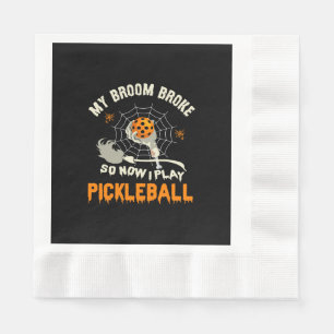 Funny My Broom Broke So Now I Play Pickleball Napkin