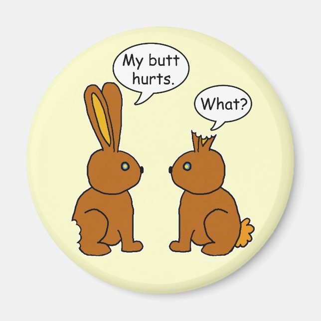Funny My Butt Hurts Bunnies Magnet (Front)