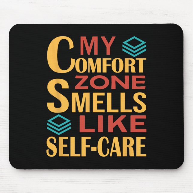 Funny My Comfort Zone Smells Like Self-care  Mouse Mat (Front)