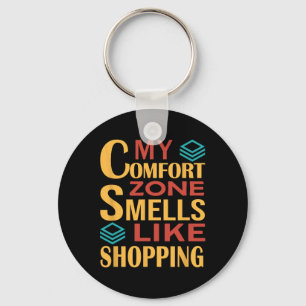 Funny My Comfort Zone Smells Like Shopping Key Ring