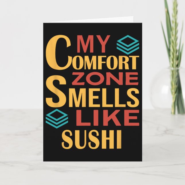Funny My Comfort Zone Smells Like Sushi  Card (Front)
