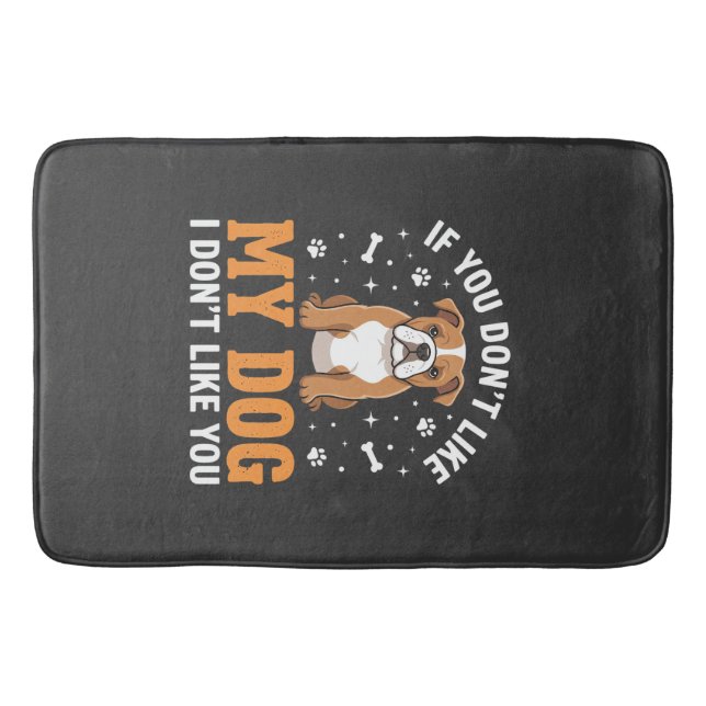 Funny My Dog Bulldog Quote Bath Mat (Front)