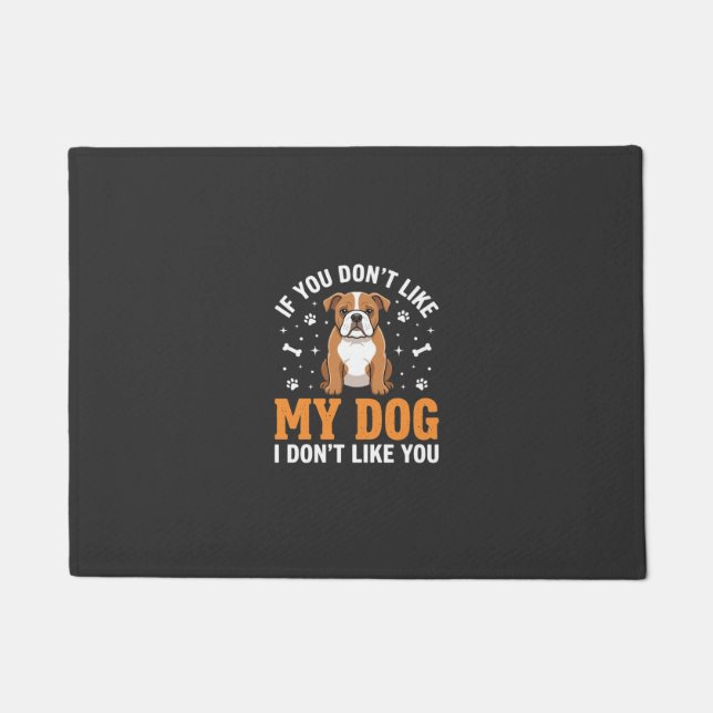 Funny My Dog Bulldog Quote Doormat (Front)