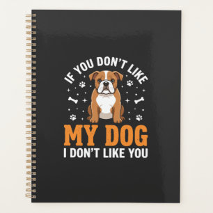 Funny My Dog Bulldog Quote Planner