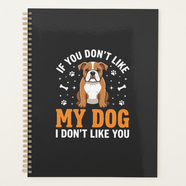 Funny My Dog Bulldog Quote Planner (Front)