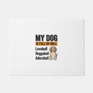 Funny My Dog Is Full of Bull Beagle Vintage Shirt Doormat