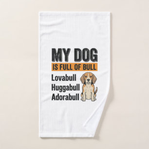 Funny My Dog Is Full of Bull Beagle Vintage Shirt Hand Towel