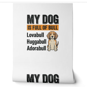 Funny My Dog Is Full of Bull Beagle Vintage Shirt Wallpaper