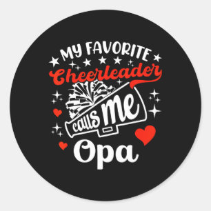 Funny My Favorite Cheerleader Calls Me Opa Cheerle Classic Round Sticker