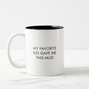 Funny My Favorite Kid Coffee Mug