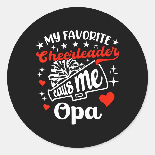 Funny My Favourite Cheerleader Calls Me Opa Cheerl Classic Round Sticker (Front)
