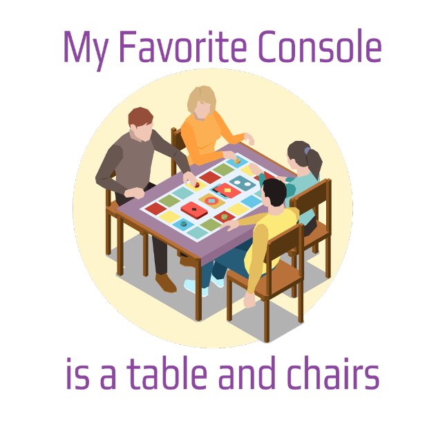 Funny My Favourite Console Is A Table Text T-Shirt (Creator Uploaded)