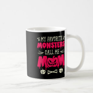 Funny My Favourite Monsters Call Me Mum Halloween  Coffee Mug