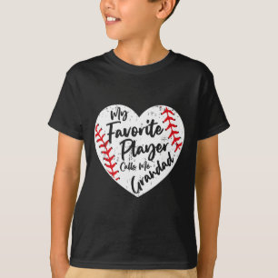 Funny My Favourite Player Calls Me Grandad Basebal T-Shirt