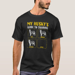 Funny my husky's guide to training husky mum dad m T-Shirt