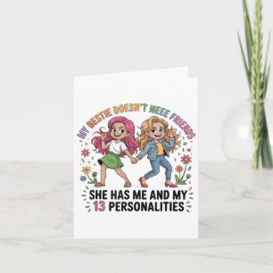 Funny My Ie Doesn't Need More Friends She Has Me Card