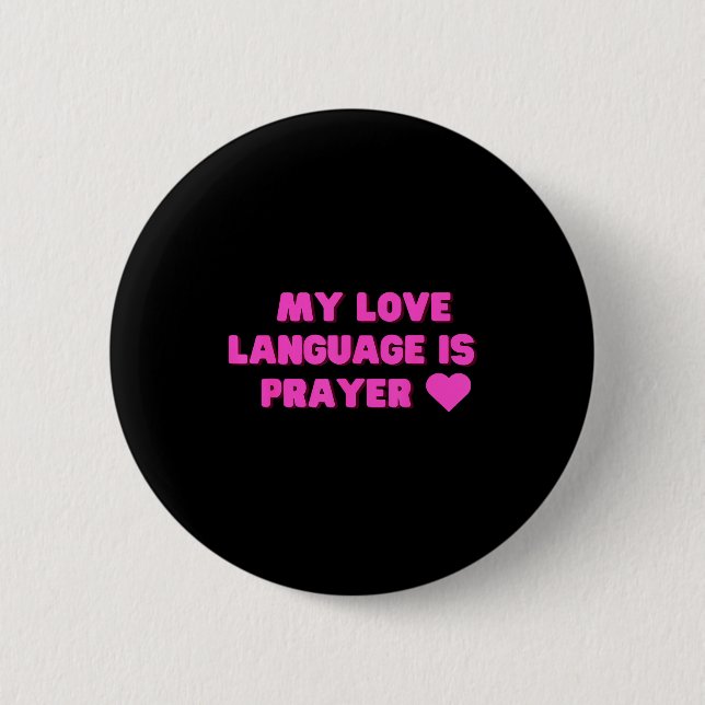 Funny My Love Language Is Prayer Jesus Christian  6 Cm Round Badge (Front)