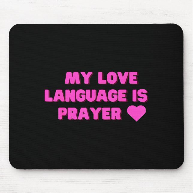 Funny My Love Language Is Prayer Jesus Christian  Mouse Mat (Front)