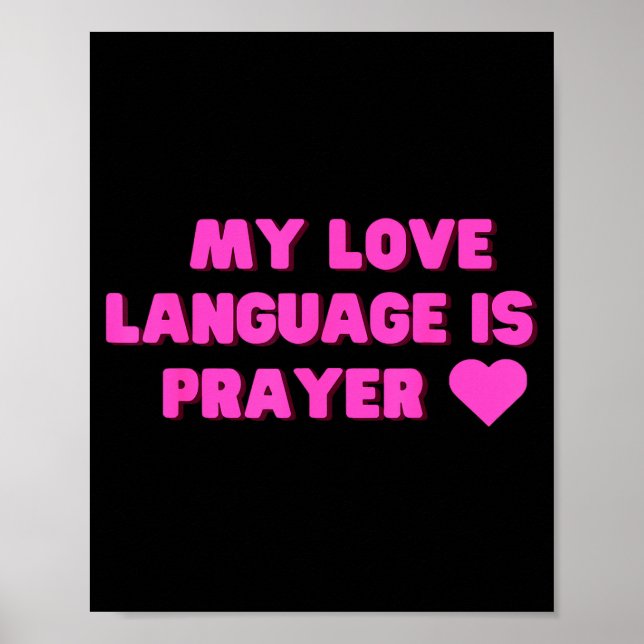 Funny My Love Language Is Prayer Jesus Christian  Poster (Front)